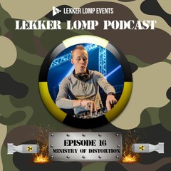 Lekker Lomp Podcast Episode 16 - Ministry Of Distortion