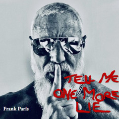 Tell me one more Lie (What’s one More) - Frank Paris