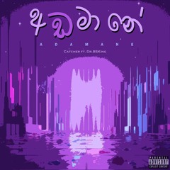 Adamane-අඩමානේ feat Dr BSKing -(You2Audio.Com).mp3