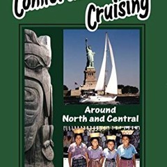 Read pdf Comfortable Cruising: Around North and Central America by  Liza Copeland