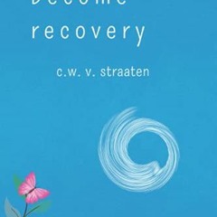 [VIEW] PDF ✉️ Become Recovery: A Self-Reflection Journal With Guided Questions: To Ca