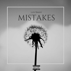 Mistakes (Prod. EJThaKidd)