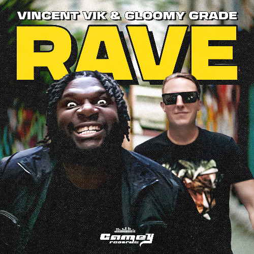 Vincent Vik feat Gloomy Grade - Rave (Radio Edit)