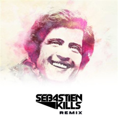 Joe Dassin - A TOI ( Sebastien Kills Remix Extended)
