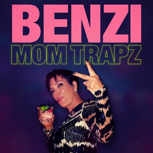 Download BENZI - MOM TRAPZ [Benzi presents Mom Trapz.] mp3