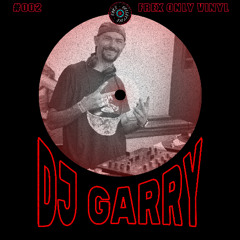 DJ Garrÿ - Frex ONLY VINYL #002