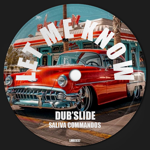 Saliva Commandos - Dub'slide (Extended Mix)