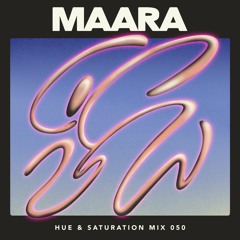 Hue & Saturation Mix #050: Maara