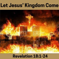 Let Jesus' Kingdom Come