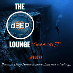 The D3EP Lounge "Session 77"