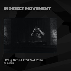 Indirect Movement @ Ozora 2024 | Pumpui