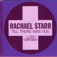 Rachel Starr_Till There Was You (Gabriel & Dresden mix) (pitch-shift)