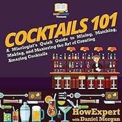 ❤[PDF]⚡  Cocktails 101: A Mixologist's Quick Guide to Mixing, Matching, Making, and