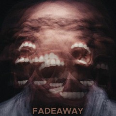 FADEAWAY- GMBWALDO