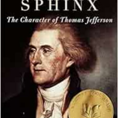 [Download] EPUB 📬 American Sphinx: The Character of Thomas Jefferson by Joseph J. El