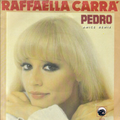 Raffaella Carra - Pedro (AMICE Remix)