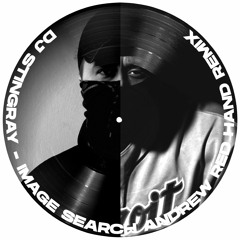 *PREMIERE* DJ Stingray - Image Search (Andrew Red Hand Remix)