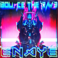 Enayé - BOUNCE THE RAV3 (Short Mix)