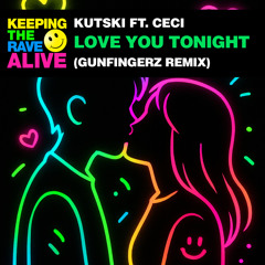 Love You Tonight (Gunfingerz Remix) [feat. Ceci]