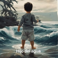 Hijo del agua.mp3