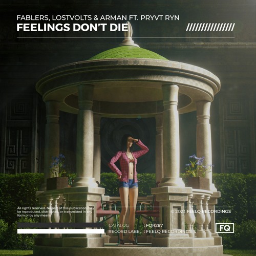 Fablers, LostVolts & ARMAN Feat. PRYVT RYN - Feelings Don't Die