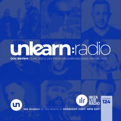 Doc Brown // Unlearn:Radio #124 (Live From Unlearn:Records Virtual Fest)