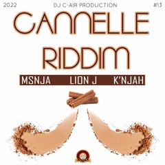 CANNELLE RIDDIM 2022 - DJ C-AIR PRODUCTION