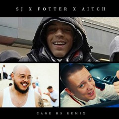 SJ x Potter Payper x Aitch - Cage (HS Remix)