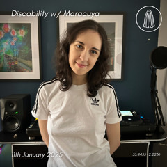 Discability w/ Maracuya - 11th January 2025