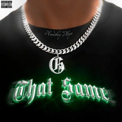 That Same G