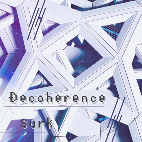 Decoherence [Free DL]
