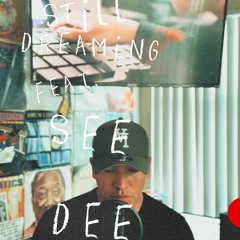 Illijahbeats - Still Dreaming (Feat. See Dee)