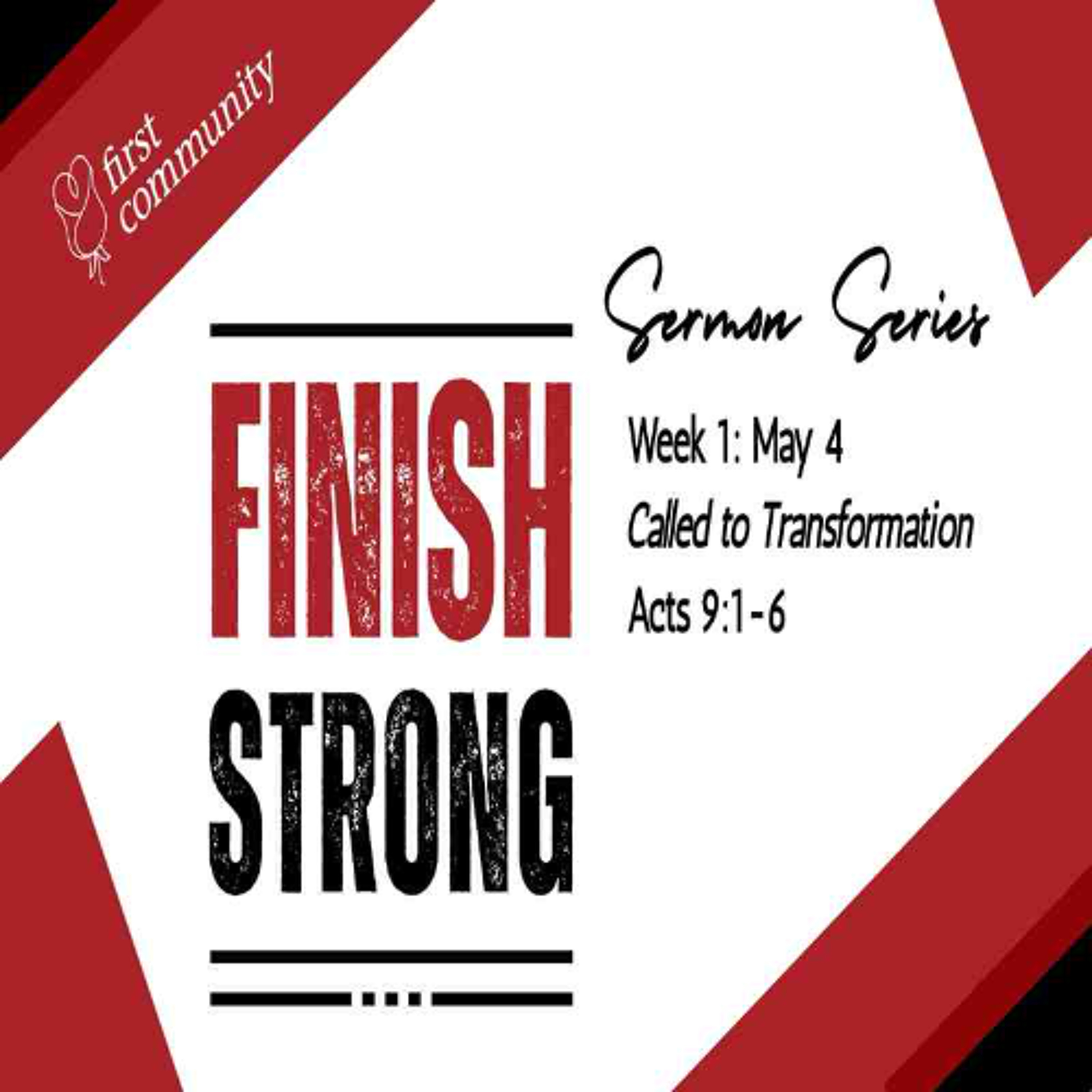 First Community 05.04.25 Glen Miles- Sermon, Called to Transformation Part 1,  Finish Strong episode artwork