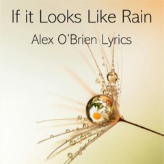 If it Looks Like Rain