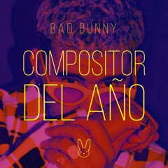 Bad Bunny - Compositor Del Año