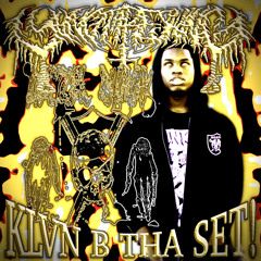 KLVN B THA SET (TURNT MIXX)