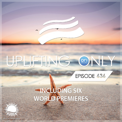 Uplifting Only 636 [No Talking] (April 17, 2025) {WORK IN PROGRESS}