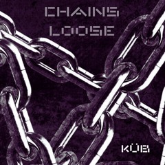 Chains Loose