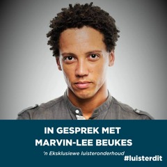 Marvin-Lee Beukes: Akteurswese, uitdagings, verslawing, en advies aan sy jonger self.