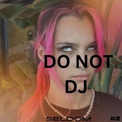 I STILL DONT DJ