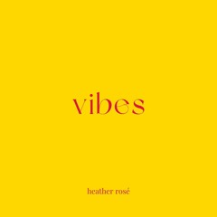 V I B E S