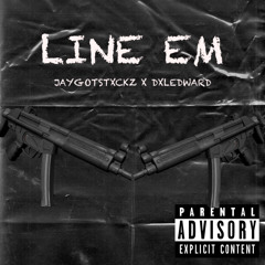 Line Em (FT. dxledward)