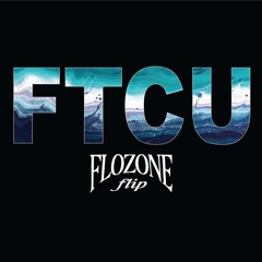 FTCU (flozone flip)