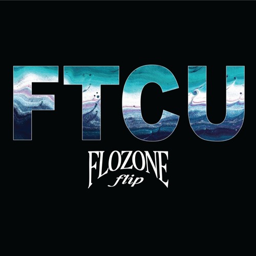FTCU (flozone flip)