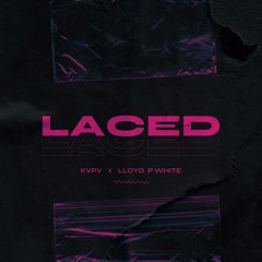 KVPV x Lloyd P-White - Laced