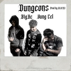 Dungeons (feat. Yung Cel)