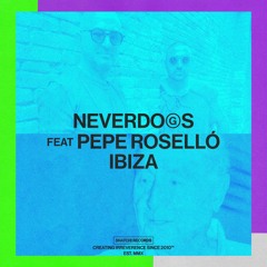 Neverdogs Feat. Pepe Roselló - Ibiza (Extended Mix)-Snatch! Records [PARKETT]