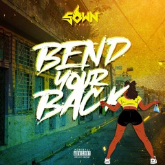 Dj Sown - Bend Your Back Ed : Lucian Style