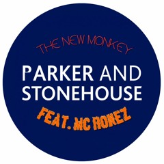 DJ's Parker & Stonehouse MC Ronez - The New Monkey 24th Sep 2005