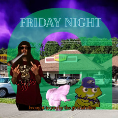 Friday Night